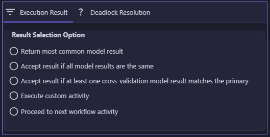 Model Cross-Validation Result Selection Options: return most common model result, accept if all results are the same, accept if at least one cross-validation model matches the primary, execute custom activity, or proceed to next workflow activity, with a Deadlock Resolution tab